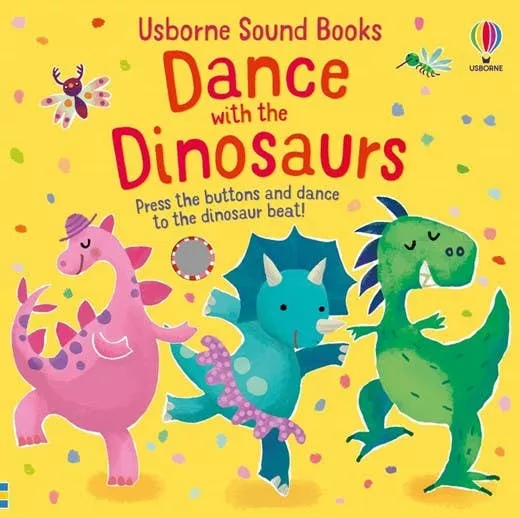 Dance With the Dinosaurs Board Book with Sounds